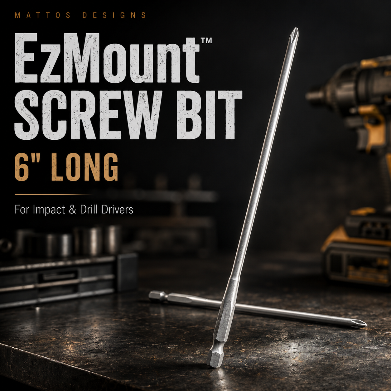 Mattos Designs™ EzMount™ Screw Bit – 6" Extended Driver for EZ Mounts