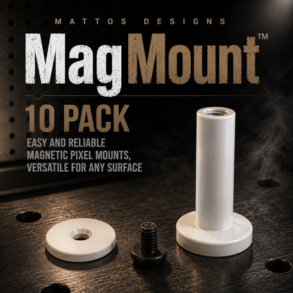 Mattos Designs™ MagMount™ 10 Pack – Magnetic Pixel Mounts